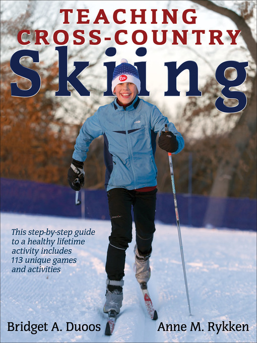 Title details for Teaching Cross-Country Skiing by Bridget A. Duoos - Available